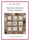 Garden Scenes Quilt Pattern (eBook)